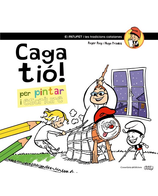 Caga tió!: Per pintar i escriure(Tapa blanda) 1