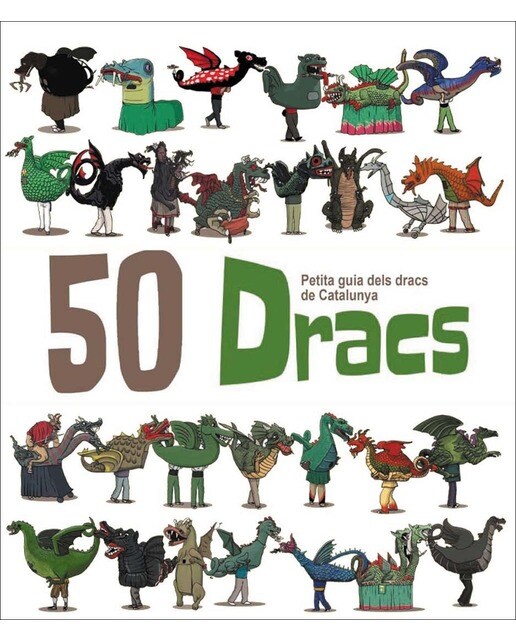 Imagen 0 de 50 Dracs. Volum 1: Petita Guia dels Dracs de Catalunya (Tapa blanda)