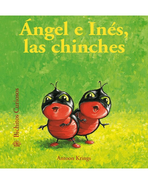 Imagen 0 de Bichitos Curiosos.  Ángel e Inés, las chinches  (Tapa dura)