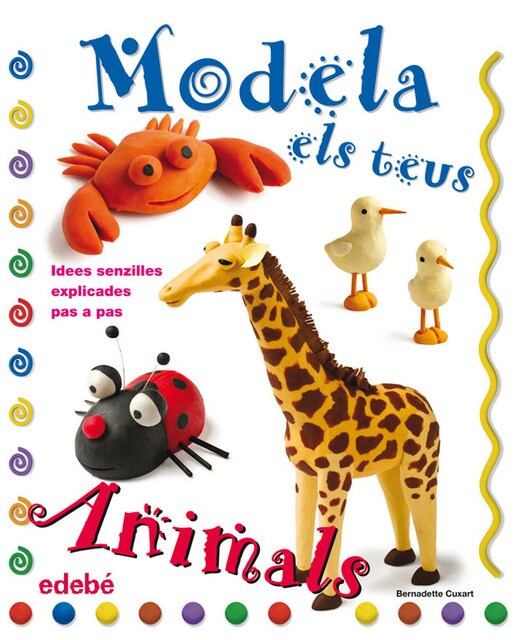 MODELA ELS TEUS ANIMALS AMB PLASTILINA (Capa dura) 1