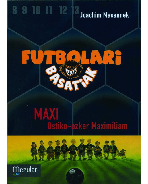 Maxi, Ostiko-azkar Maximiliam (Capa mole) 1