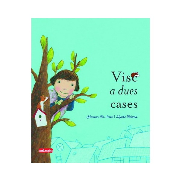 Visc a dues cases: Amb unes il lustracions plenes de calor humana, mariam de smet ens narra amb força amor un conte honest i lliure de co  (Tapa dura) 1
