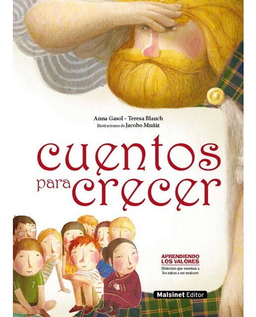 Cuentos para crecer: Historias que enseñan a los niños a ser mejores