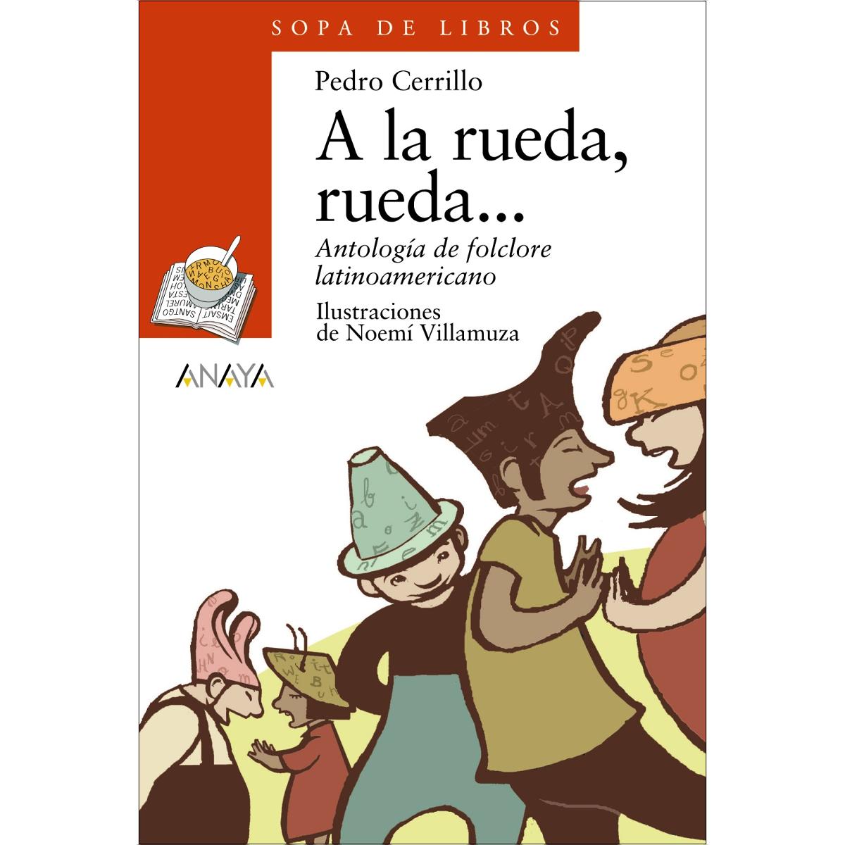 A la rueda, rueda...: Antología de folclore latinoamericano (Capa mole com abas) 1