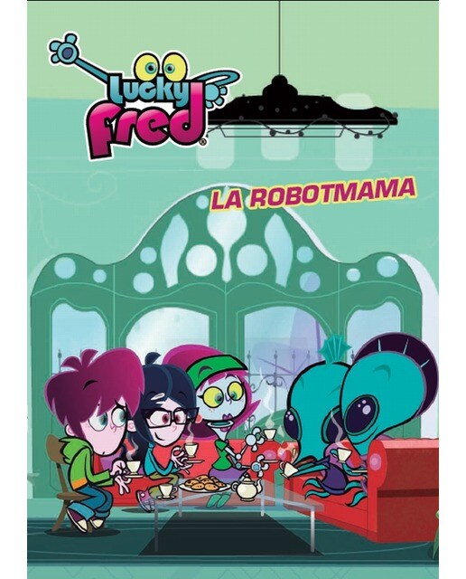Lucky Fred. La robotmama (Capa mole) 1
