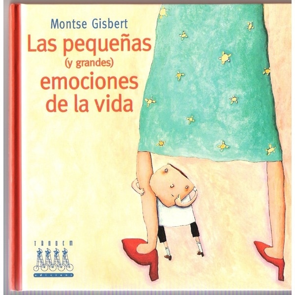Las pequeñas (y las grandes) emociones de la vida(Tapa dura) 1
