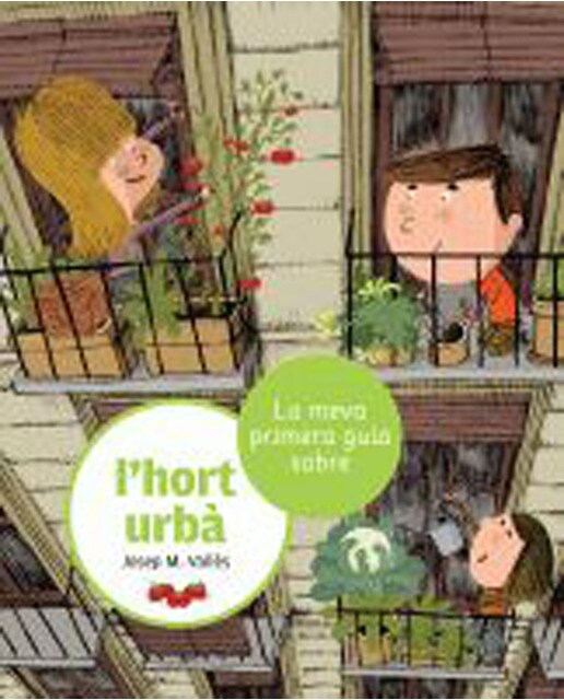 Imagen 1 de La meva primera guia sobre l'hort urbà