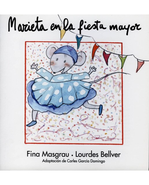 Imagen 0 de Marieta en la fiesta mayor (Tapa blanda)