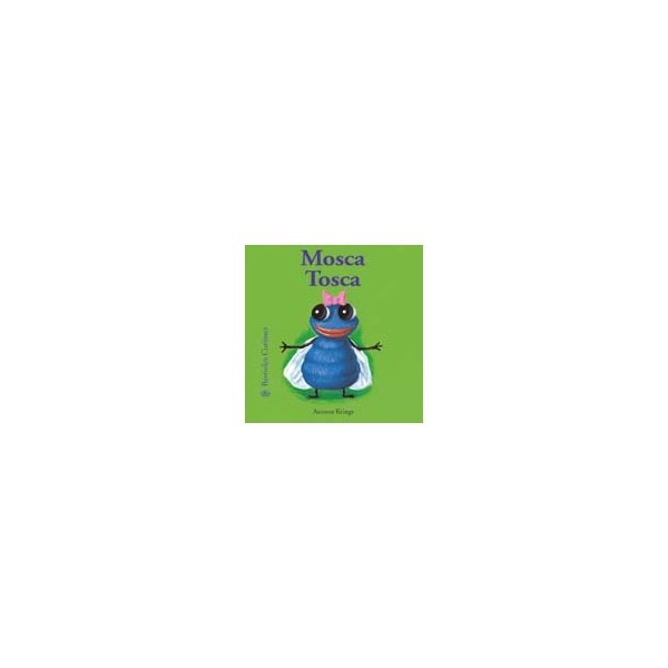 Imagen 0 de Bestioles Curioses. Mosca Tosca: Mosca Tosca. Bestioles Curioses