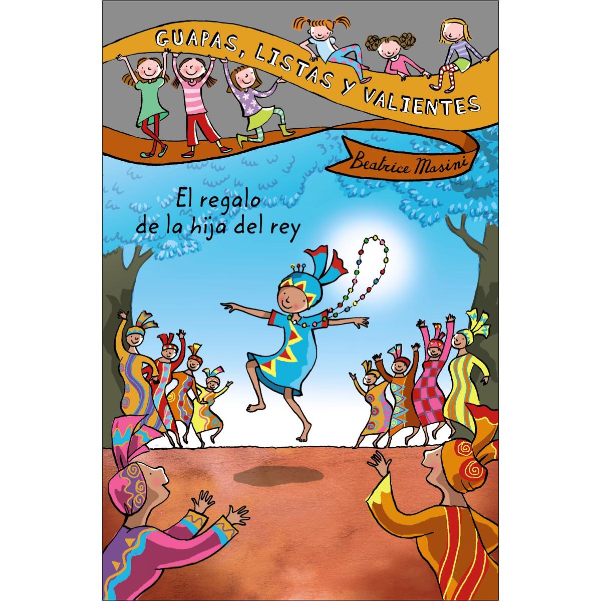 Guapas, listas y valientes. El regalo de la hija del rey (Capa mole com abas) 1
