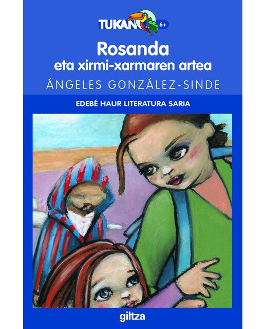 ROSANDA ETA XIRMI-XARMAREN ARTEA (Capa mole) 1