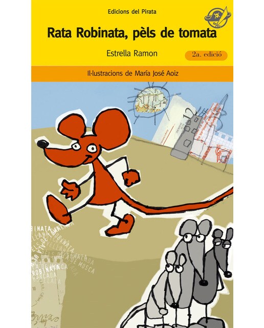Rata Robinata, pèls de tomata: Llibre recomanat per a 8 anys: Les divertides aventures d'una rata vermella