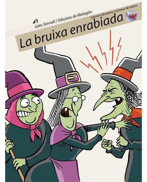 Imagen 0 de La bruixa enrabiada