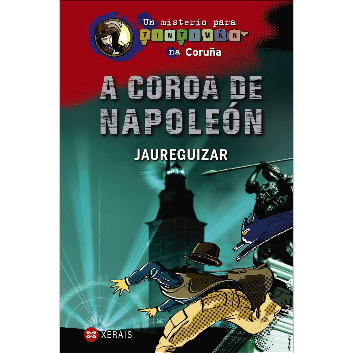 Imagem 0 de A coroa de Napoleón: Un misterio para Tintimán na Coruña (Capa dura)