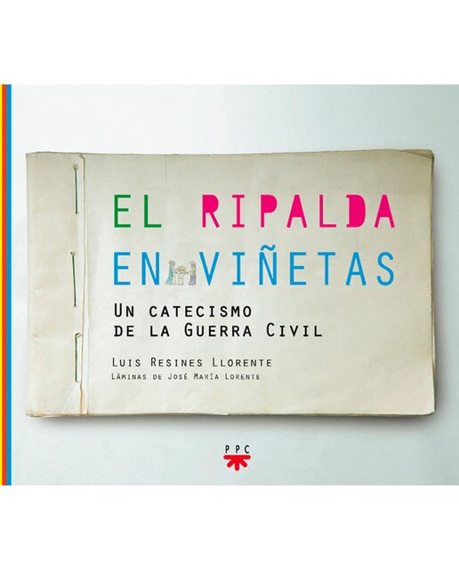 Imagen 0 de El Ripalda en viñetas: Un catecismo de la Guerra Civil  (Tapa dura)
