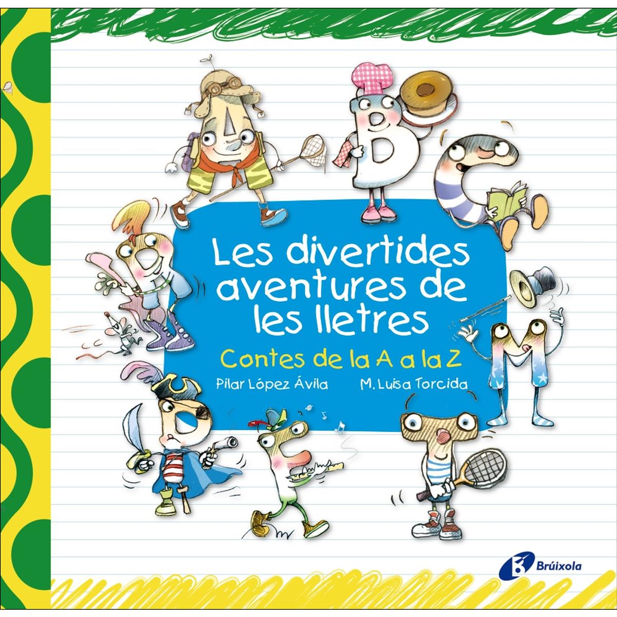 Imagen 0 de Les divertides aventures de les lletres: Contes de la A a la Z (Tapa dura)