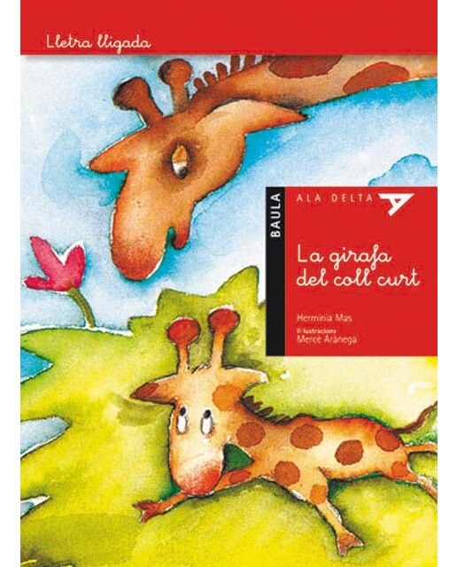 La girafa del coll curt - Lletra lligada  (Tapa blanda) 1