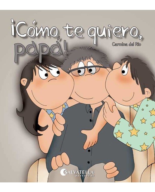 Imagen 0 de Cómo te quiero, papá!: Hoy es un día especial  3 (Tapa blanda)