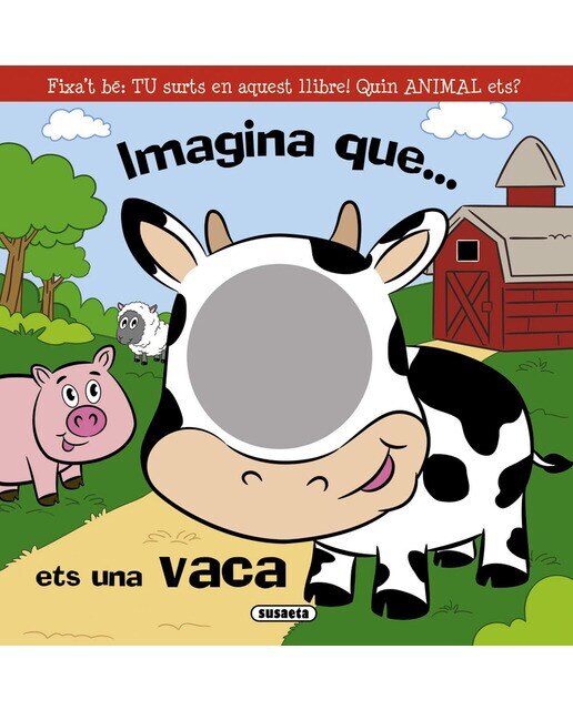 Imagina que... ets una vaca (Capa dura) 1