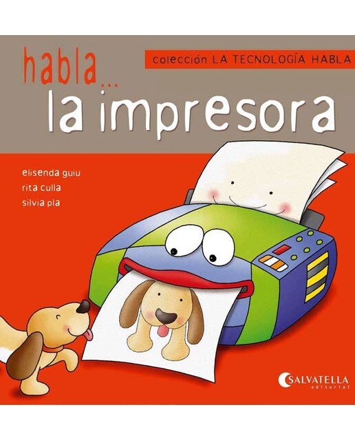 La tecnología habla 3: Habla...la impresora (Capa mole) 1