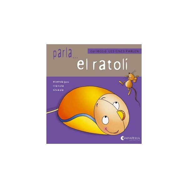 Les eines parlen 2: Parla...el ratolí (Capa mole) 1