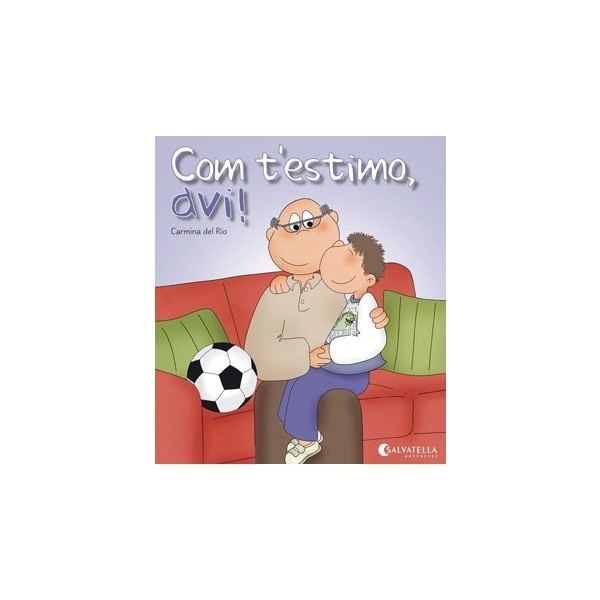 Com t'estimo, avi!: Avui és un dia especial!  7(Tapa blanda) 1