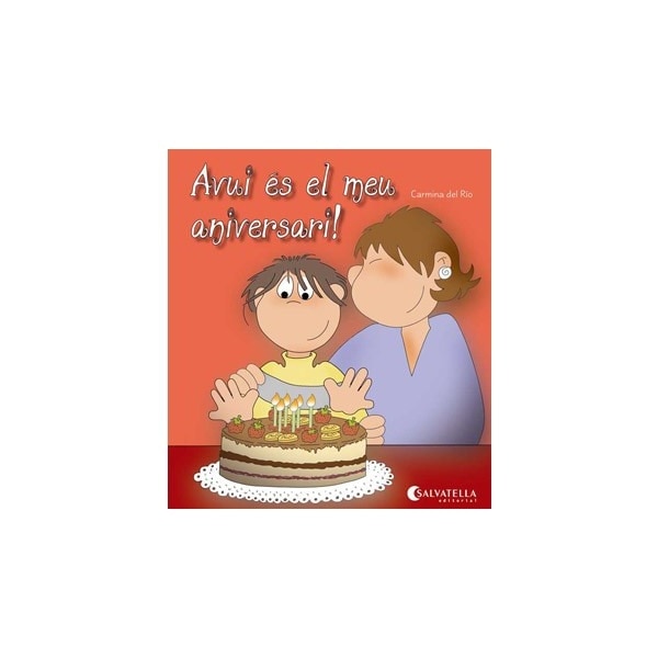Avui és el meu aniversari!: Avui és un dia especial!  8(Tapa blanda) 1