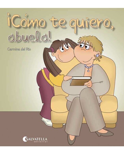 Cómo te quiero, abuela!: ¡Hoy es un día especial!  5 (Capa mole) 1