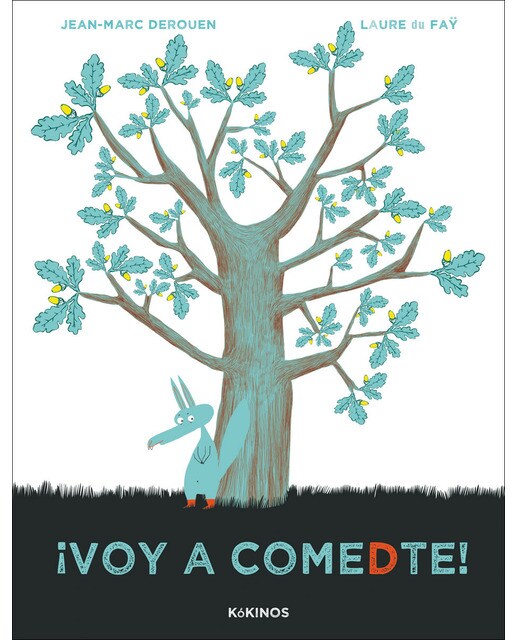 Imagen 0 de ¡Voy a comedte!  (Tapa dura)