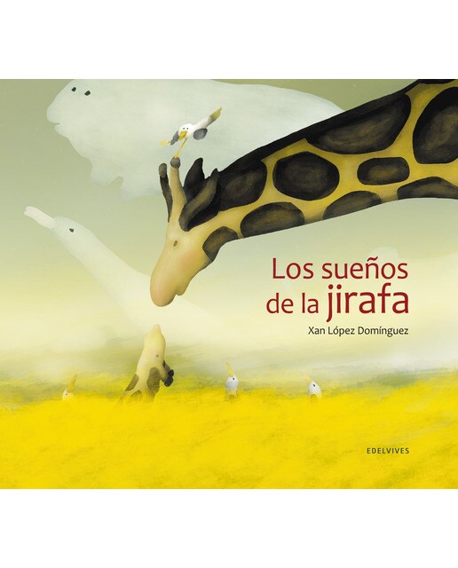 Imagen 0 de Los sueños de la jirafa (Tapa dura)