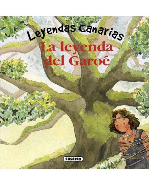 La leyenda del Garoé (Capa dura) 1