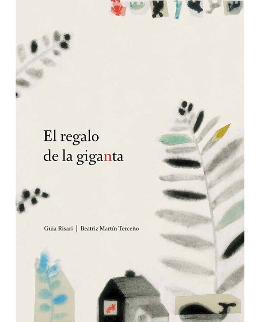 Imagen 0 de El regalo de la giganta (Tapa dura)