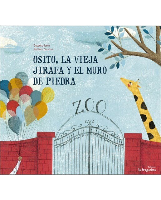 Imagen 0 de Osito, la vieja jirafa y el muro de piedra (Tapa dura)