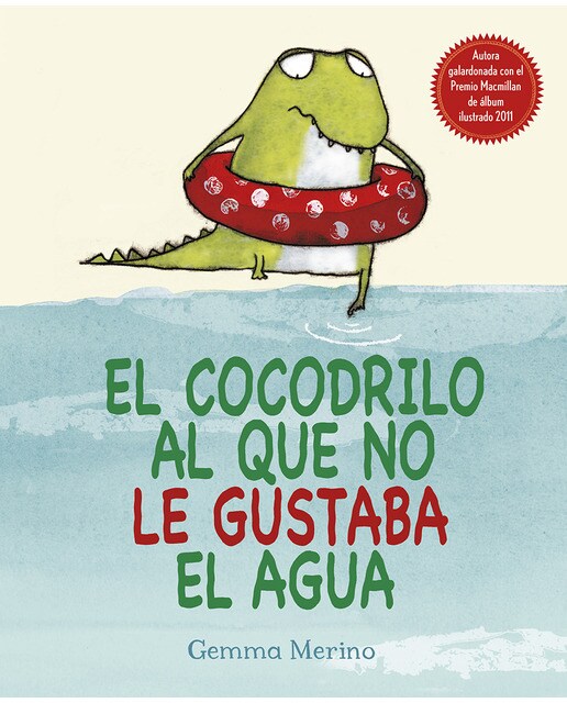 Imagen 0 de El cocodrilo al que no le gustaba el agua (Tapa dura)