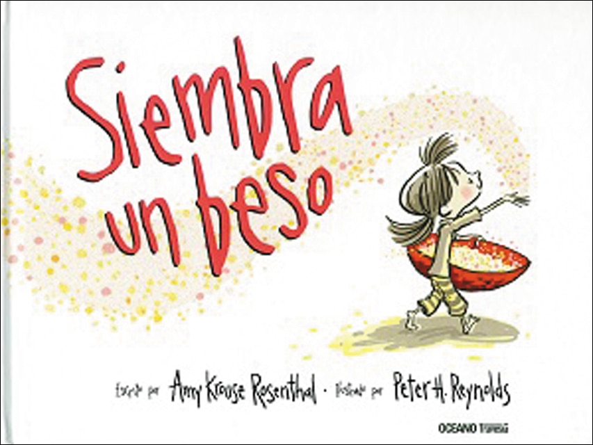 Imagen 0 de Siembra un beso (Tapa dura)