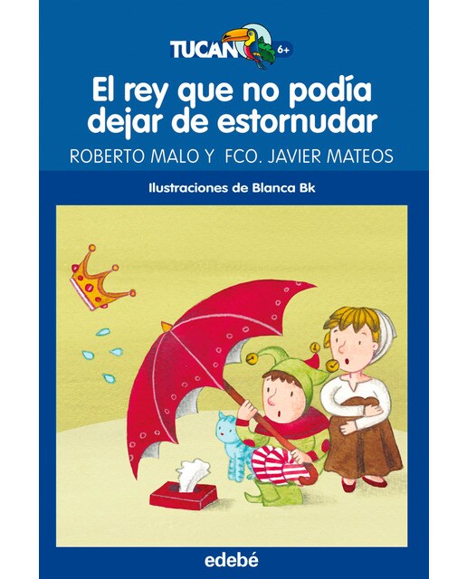Imagen 0 de EL REY QUE NO PODÍA DEJAR DE ESTORNUDAR  (Tapa blanda)