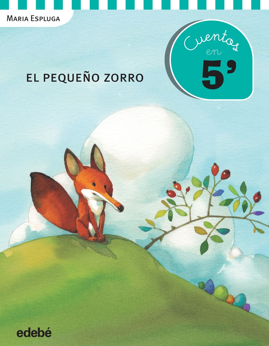 Cuentos en 5 minutos: EL PEQUEÑO ZORRO (Capa mole) 1