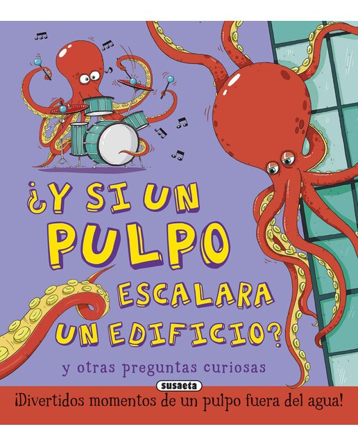 Imagen 0 de ¿Y si un pulpo escalara un edificio? (Tapa dura)