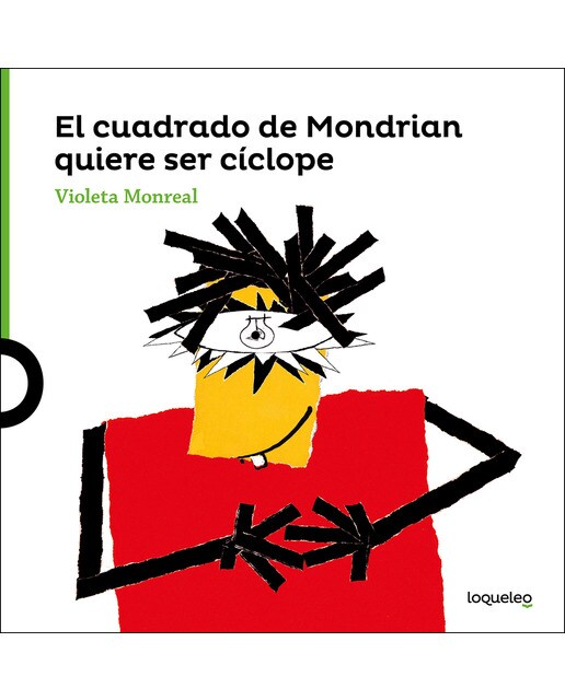 El cuadrado de Modrian quiere ser cíclope  (Tapa blanda) 1