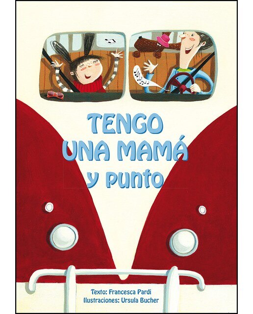 Imagen 0 de Tengo una mamá y punto (Tapa dura)