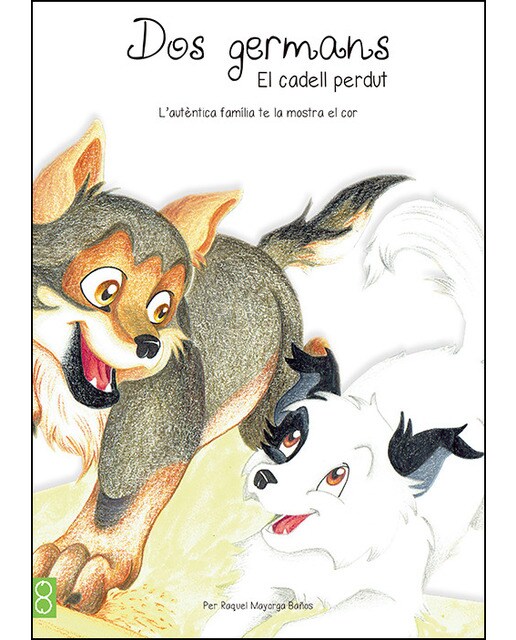 DOS GERMANS: EL CADELL PERDUT (Capa dura) 1