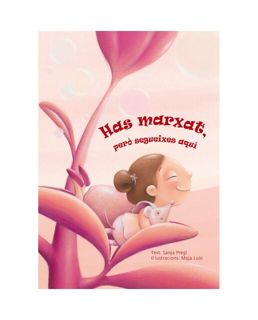 Imagen 0 de Has marxat, però segueixes aquí  (Tapa dura)