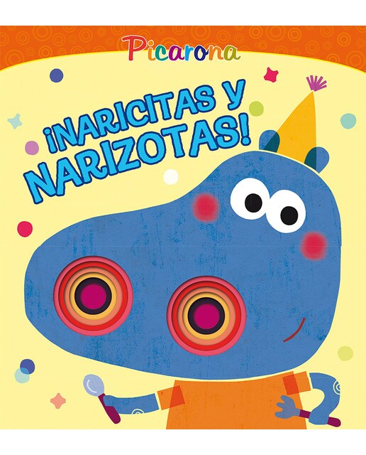 Imagen 0 de ¡Naricitas y narizotas! (Tapa dura)