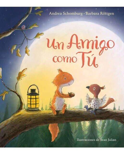 Un amigo como tú (Ardilla y sus amigos)  (Tapa dura)
