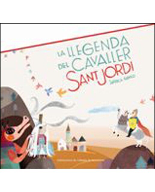 Imagen 0 de La llegenda del cavaller Sant Jordi (Tapa dura)