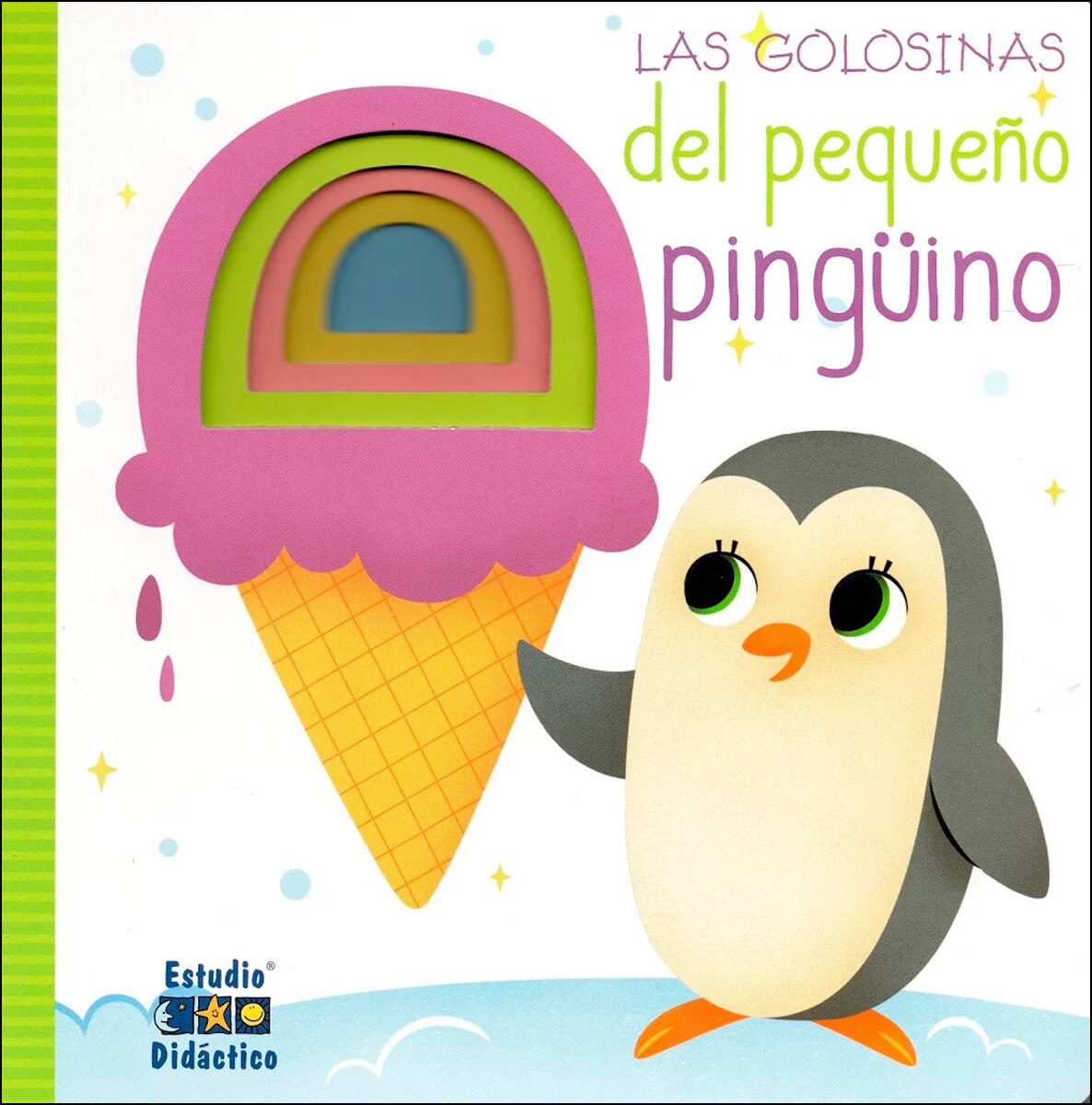 LAS GOLOSINAS DEL PEQUEÑO PINGUINO (Capa dura) 1