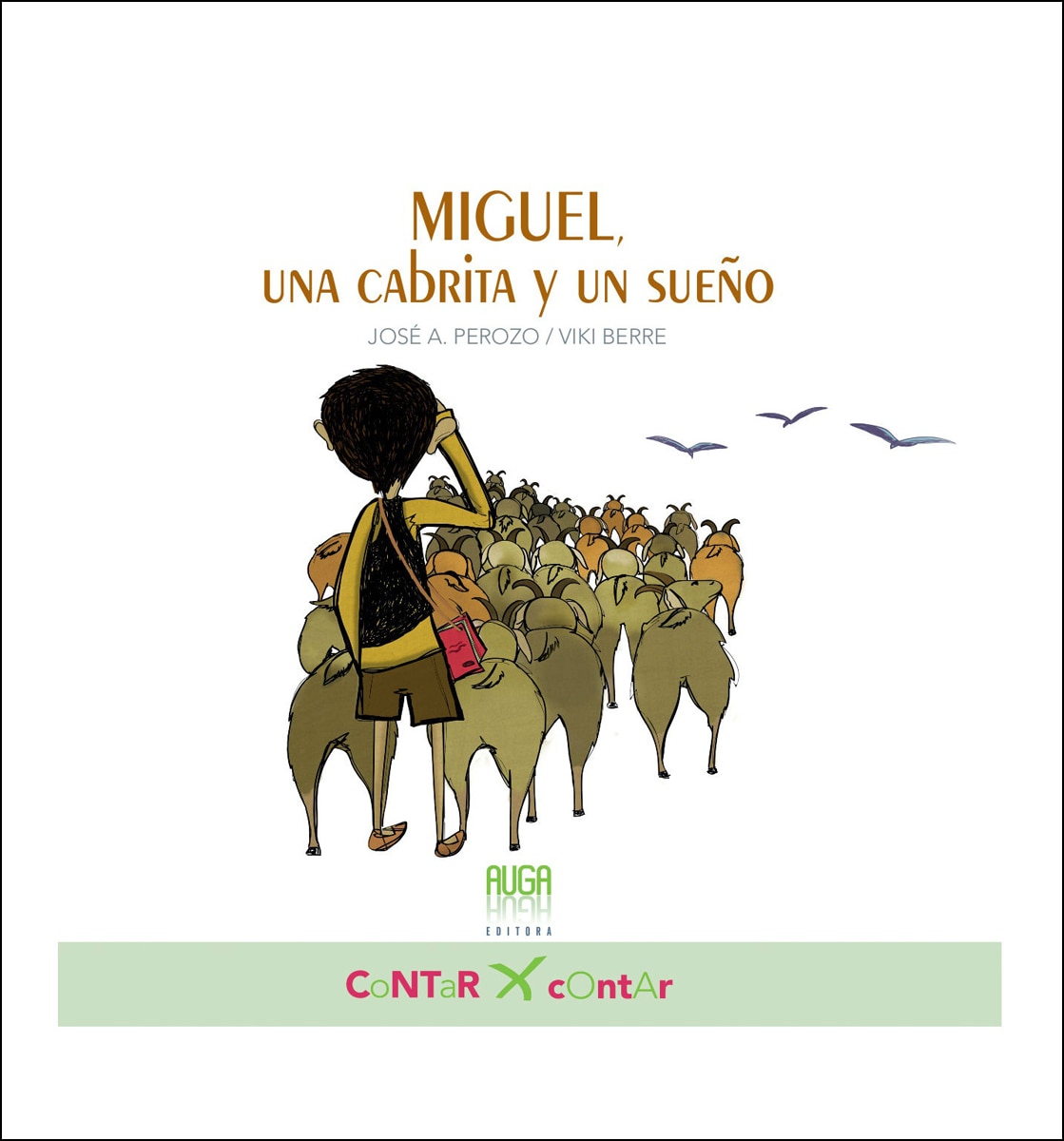 MIGUEL, UNA CABRITA Y UN SUEÑO (Capa dura) 1