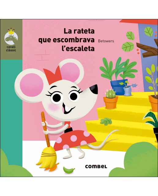 La rateta que escombrava l'escaleta (Tapa dura) 1