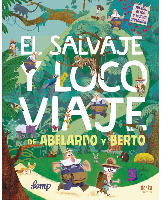 El salvaje y loco viaje de Abelardo y Berto (Capa dura) 1
