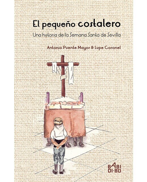 El pequeño costalero (Tapa blanda) 1